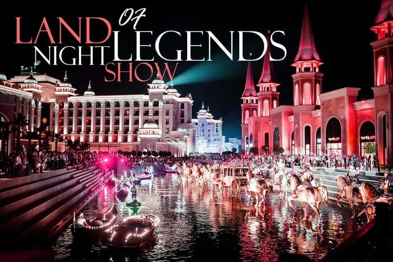 City of Belek: The Land of Legends Night Show - Timing, rain, and the one disappointment you should guard against
